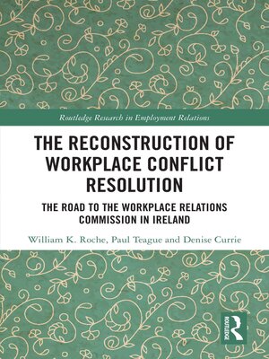 cover image of The Reconstruction of Workplace Conflict Resolution
